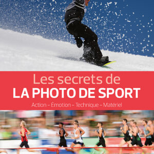 Les secrets de la photo de sport - Mickaël Bonnami - Editions Eyrolles