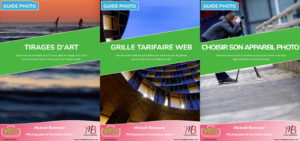 Guides photo Kit complet - Guide photo Grille tarifaire - Guide photo Tirages d'art - Guide photo Choisir son appareil photo